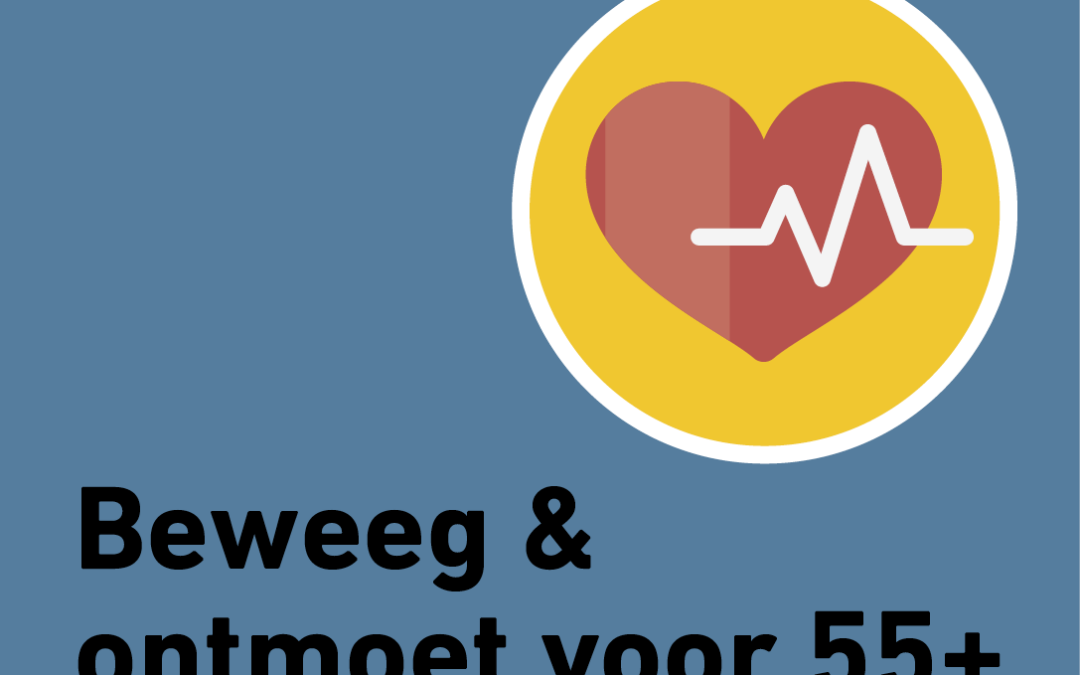 Nieuw: Beweeg en Ontmoet voor 55+